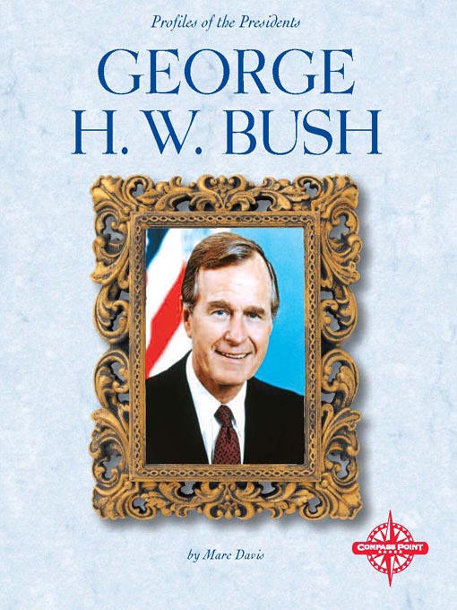 Title details for George H.W. Bush by Marc Davis - Available